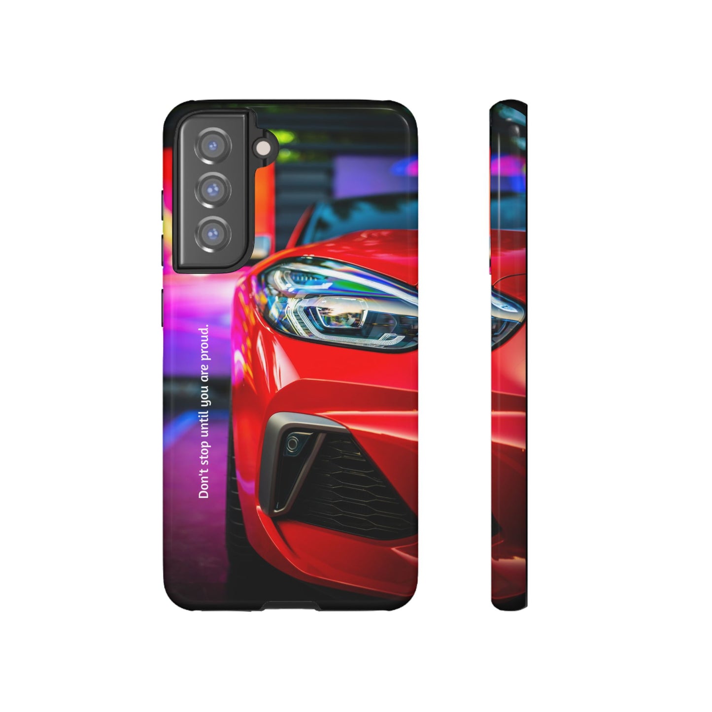 Don't Stop Until You Are Proud: Sports Car illustrated phone case for iPhone, Samsung Galaxy and Google Pixel
