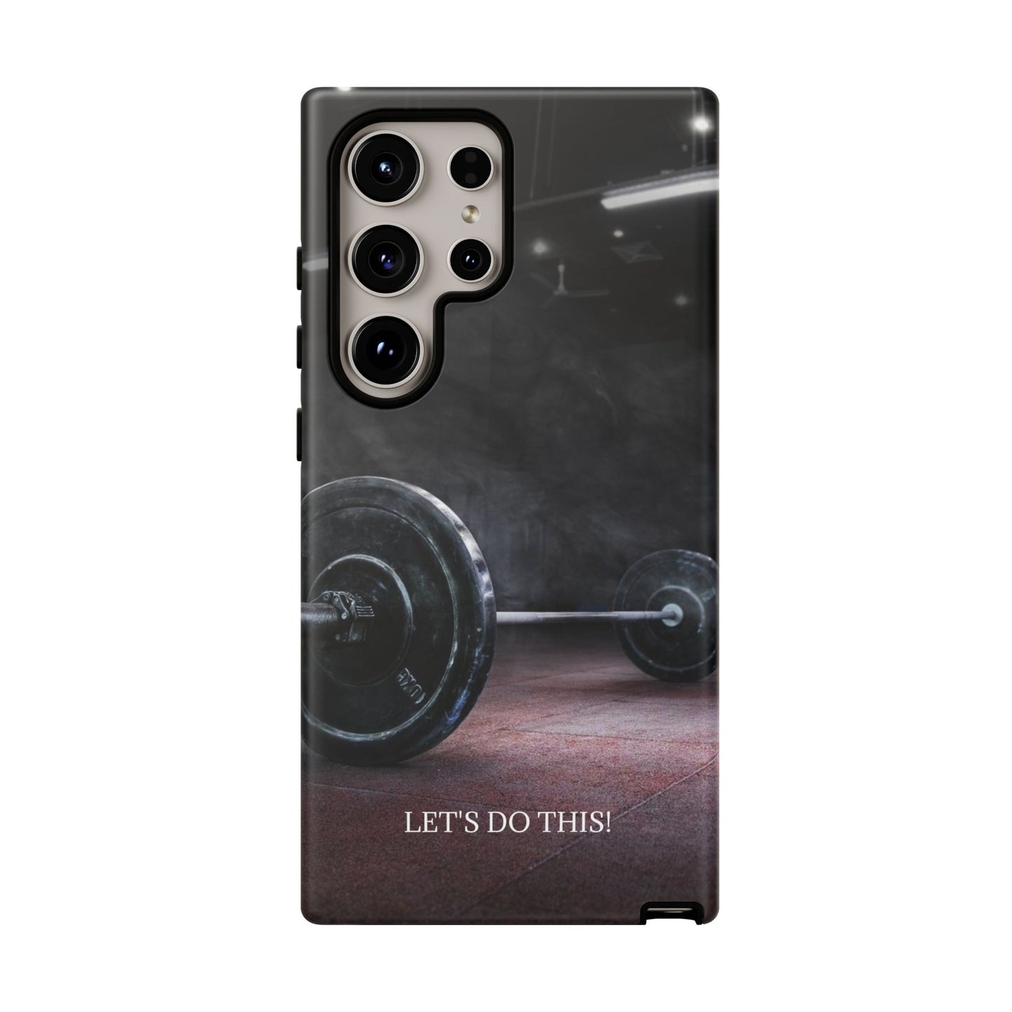 Let's Do This: Gym/Fitness Motivational Phone Case for iPhone, Galaxy and Pixel devices