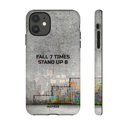 Fall 7 Times, Stand Up 8: Motivational case for iPhone, Galaxy and Pixel phones