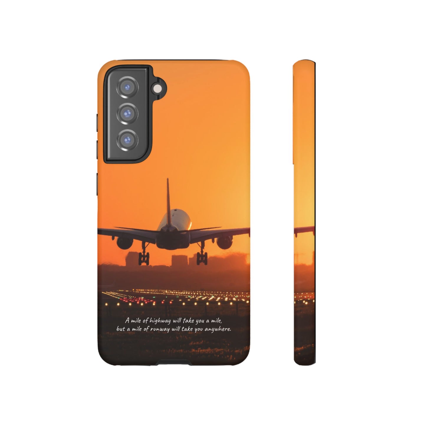 Runway Dreams Phone Case: "A mile of highway will take you a mile, but a mile of runway will take you anywhere" for iPhone, Samsung and Google Pixel