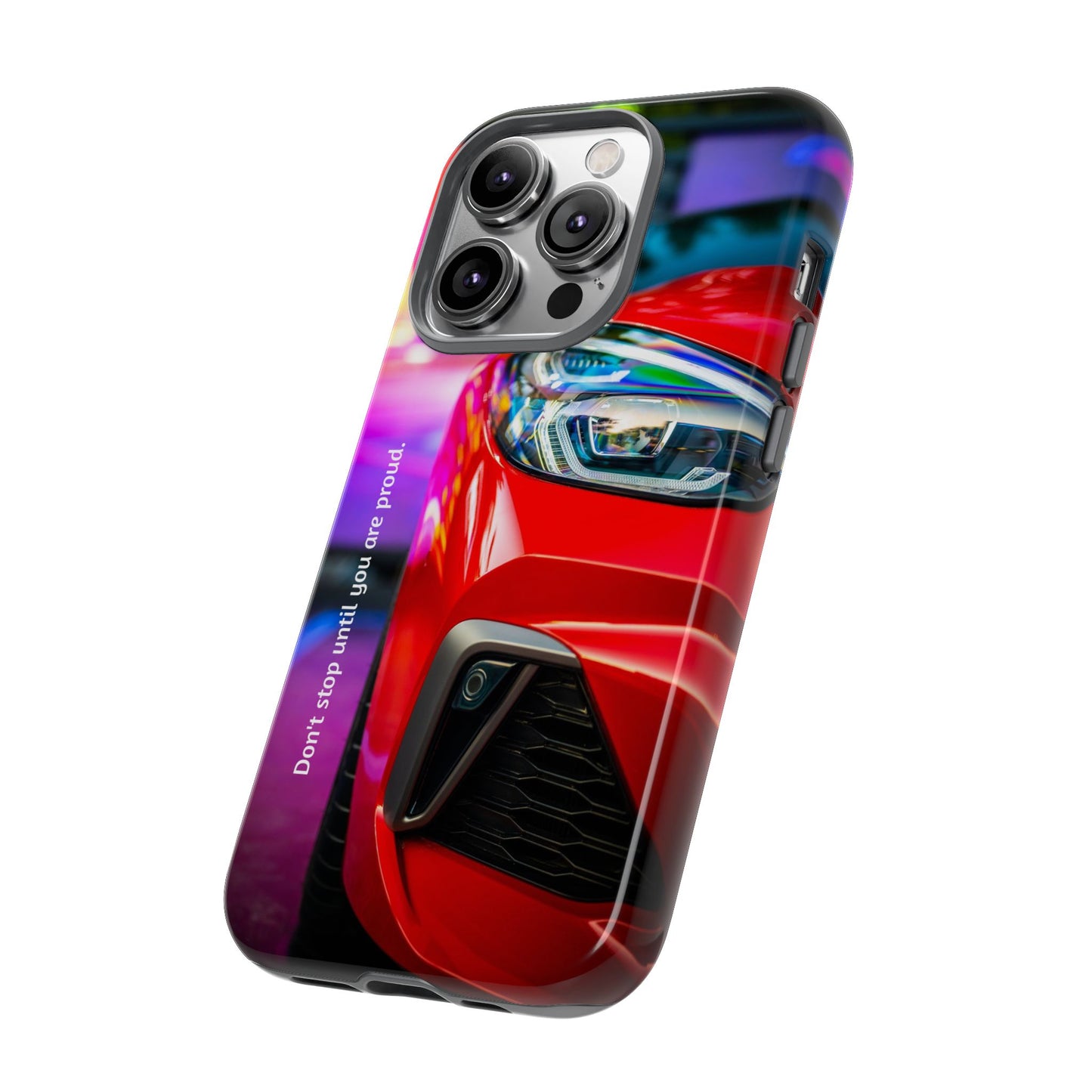 Don't Stop Until You Are Proud: Sports Car illustrated phone case for iPhone, Samsung Galaxy and Google Pixel