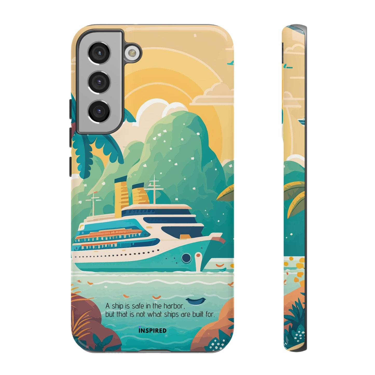 A ship is safe in the harbor but that is not what ships are built for: Beautiful case for iPhone, Galaxy and Pixel devices