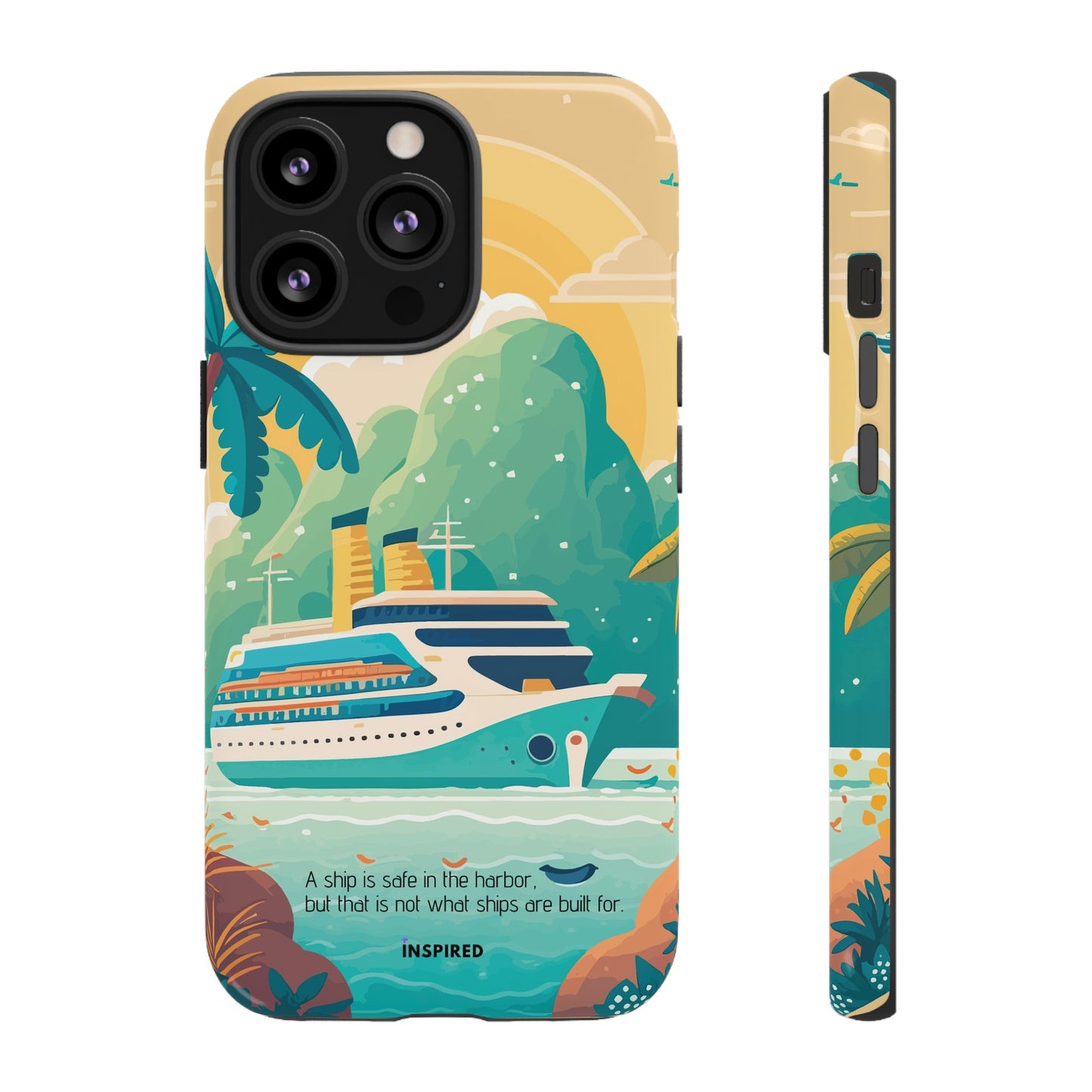 A ship is safe in the harbor but that is not what ships are built for: Beautiful case for iPhone, Galaxy and Pixel devices