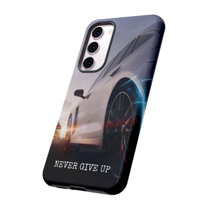 Never Give Up:  Motivational Phone Case for iPhone, Samsung Galaxy and Google Pixel devices