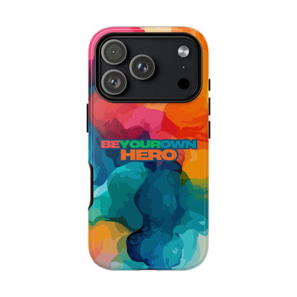 Be Your Own Hero: Inspiring Quote Phone Case for iPhone, Samsung Galaxy and Google Pixel