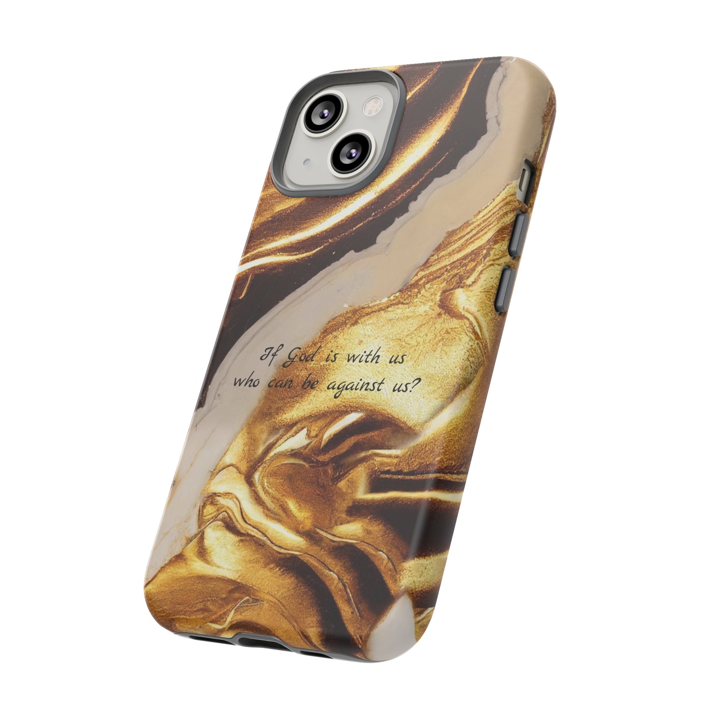 "If God is with us who can be against us?": Inspiring phone case for iPhone, Galaxy and Pixel devices.