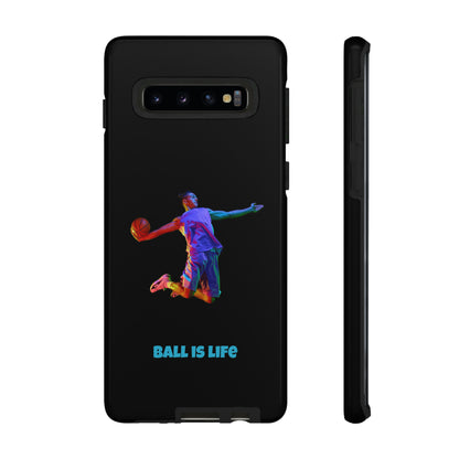 Ball is Life: Tough Phone Case for iPhone, Samsung Galaxy and Pixel Devices