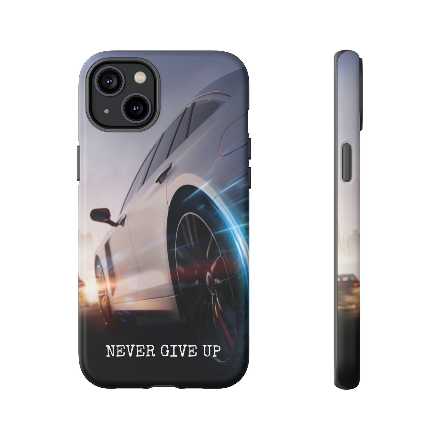 Never Give Up: Tough iPhone Case