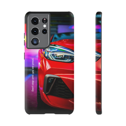 Don't Stop Until You Are Proud: Sports Car illustrated phone case for iPhone, Samsung Galaxy and Google Pixel