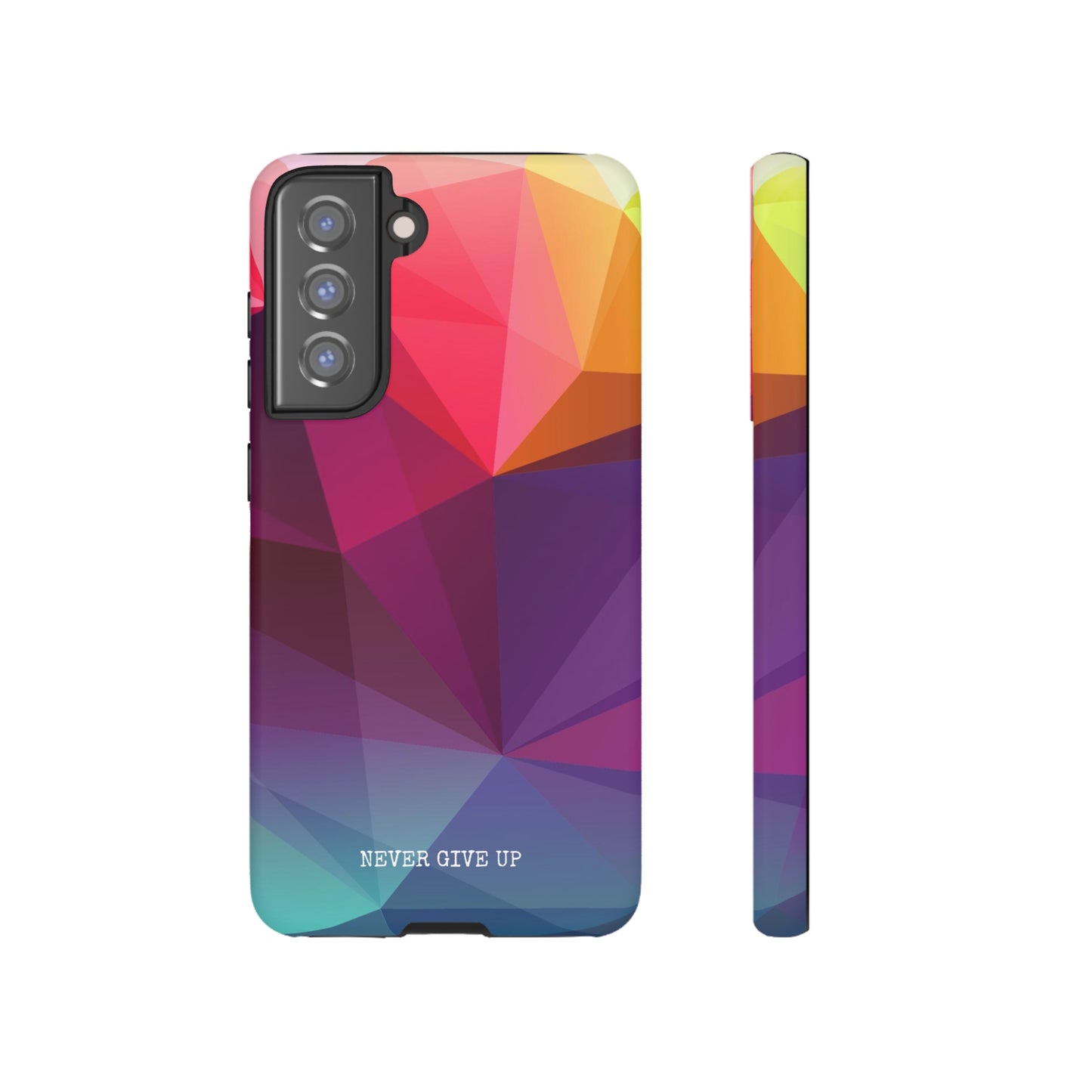 Never Give Up Colored Prism phone case for iPhone, Galaxy and Pixel devices