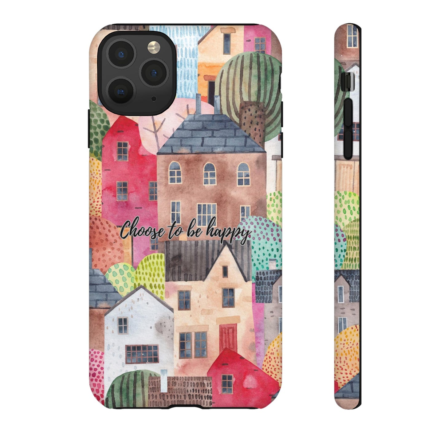 Choose to be Happy: Inspiring Case for iPhone, Samsung Galaxy and Google Pixel devices