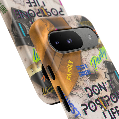 Don't Postpone Life: Motivational phone case for iPhone, Samsung Galaxy and Google Pixel devices