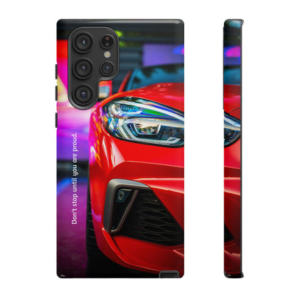Don't Stop Until You Are Proud: Sports Car illustrated phone case for iPhone, Samsung Galaxy and Google Pixel