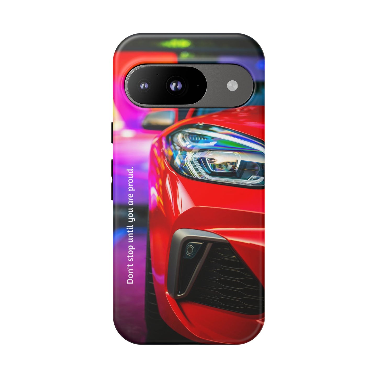 Don't Stop Until You Are Proud: Sports Car illustrated phone case for iPhone, Samsung Galaxy and Google Pixel
