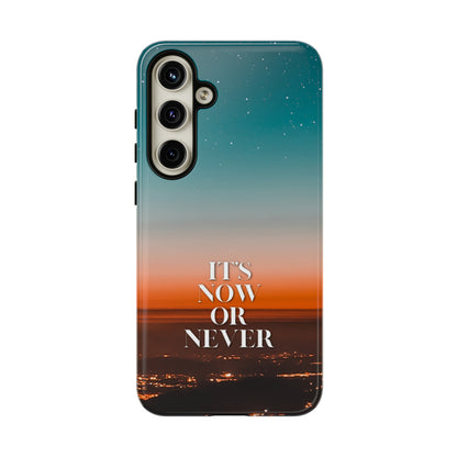 It's Now or Never: Phone case for iPhone, Samsung Galaxy and Google Pixel