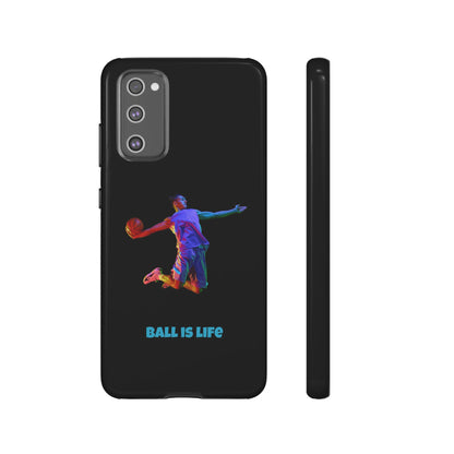 Ball is Life: Basketball Inspired Phone Case for iPhone, Samsung Galaxy and Pixel Devices