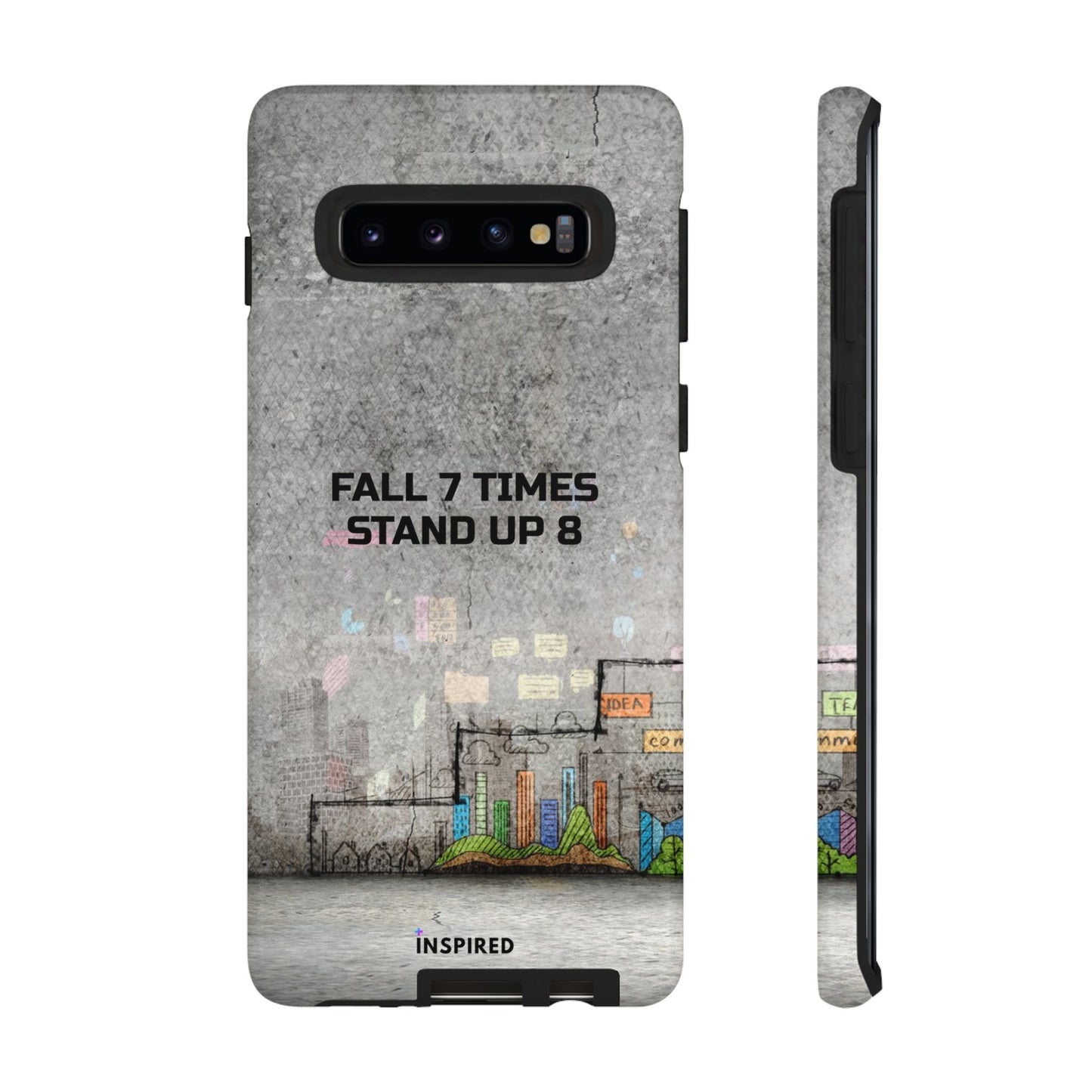 Fall 7 Times, Stand Up 8: Motivational case for iPhone, Galaxy and Pixel phones