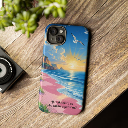 "If God is with us, who can be against us?": Inspiring phone case for iPhone, Samsung Galaxy and Google Pixel devices