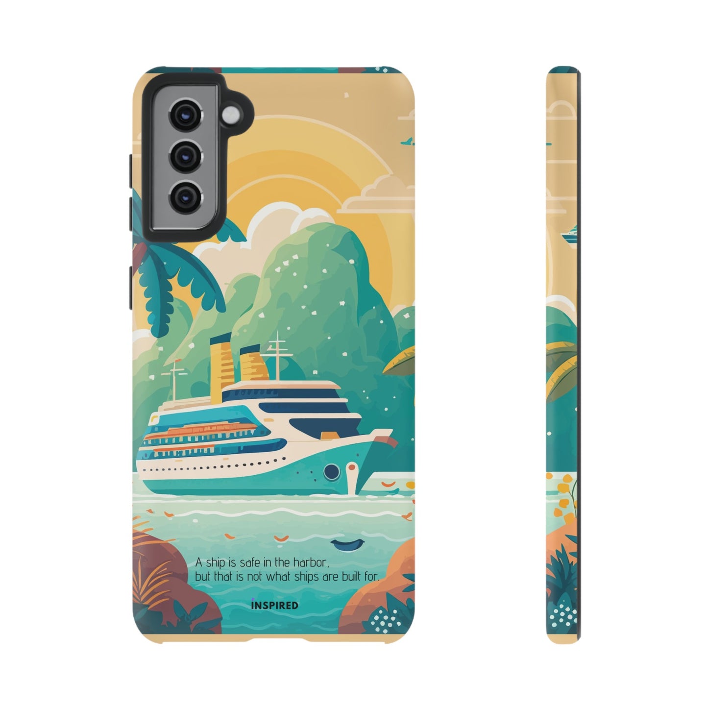 A ship is safe in the harbor but that is not what ships are built for: Beautiful case for iPhone, Galaxy and Pixel devices