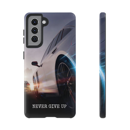 Never Give Up:  Motivational Phone Case for iPhone, Samsung Galaxy and Google Pixel devices