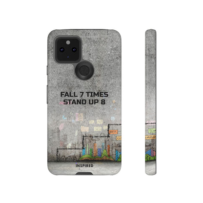 Fall 7 Times, Stand Up 8: Motivational case for iPhone, Galaxy and Pixel phones