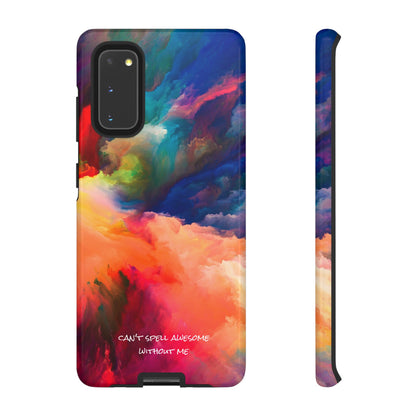 Can't spell awesome without ME: Phone case for iPhone, Samsung Galaxy and Pixel devices