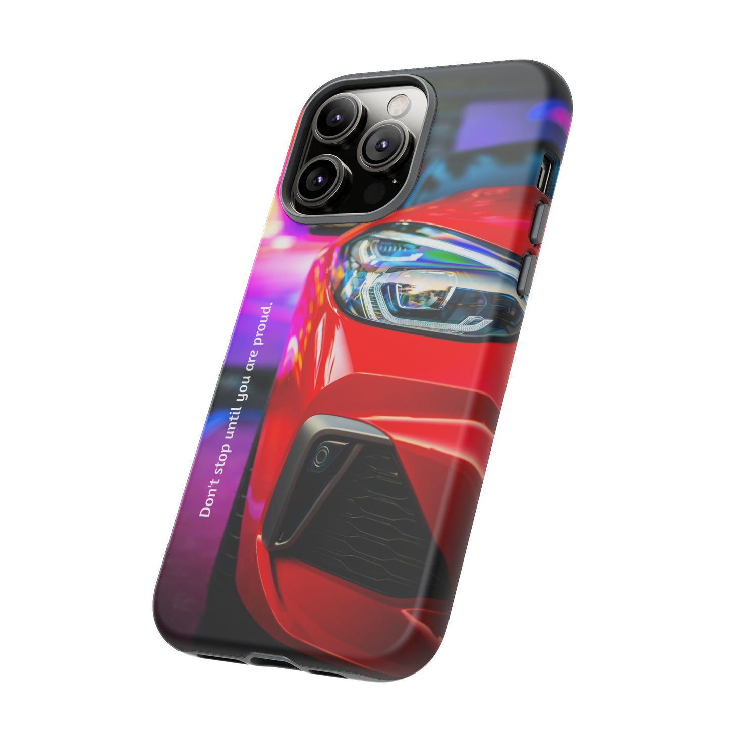 Don't Stop Until You Are Proud: Sports Car illustrated phone case for iPhone, Samsung Galaxy and Google Pixel