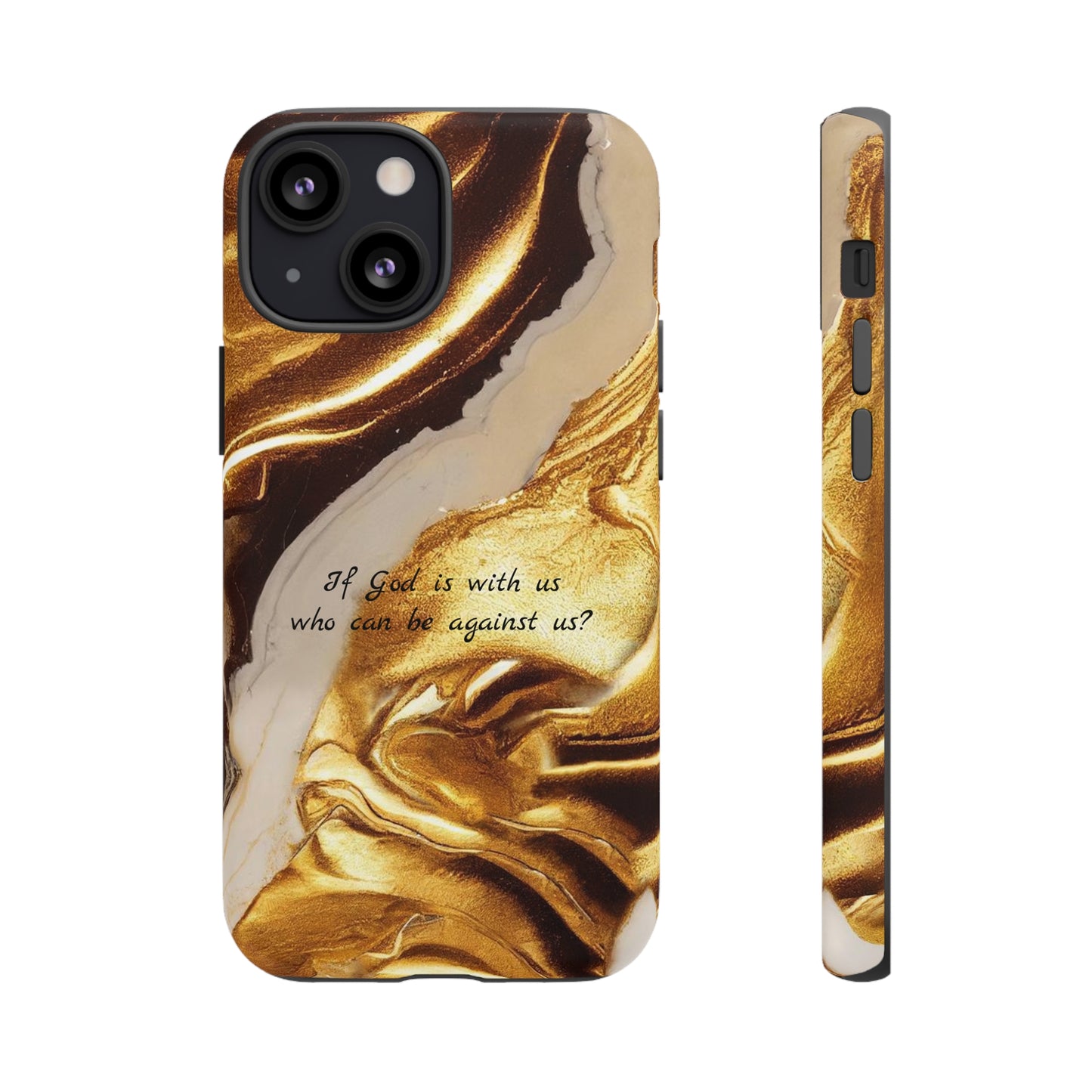 "If God is with us who can be against us?": Inspiring phone case for iPhone, Galaxy and Pixel devices.