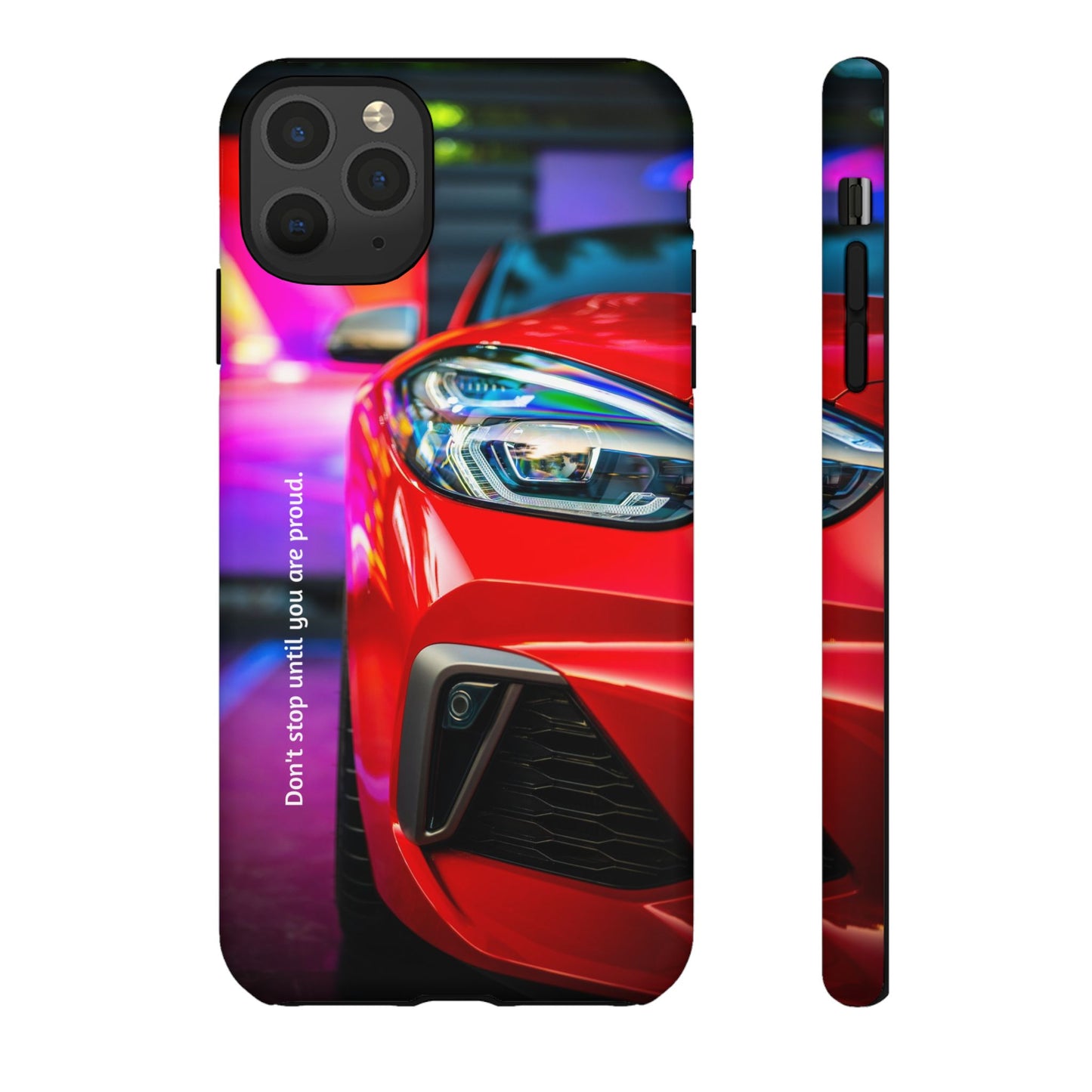 Don't Stop Until You Are Proud: Sports Car illustrated phone case for iPhone, Samsung Galaxy and Google Pixel