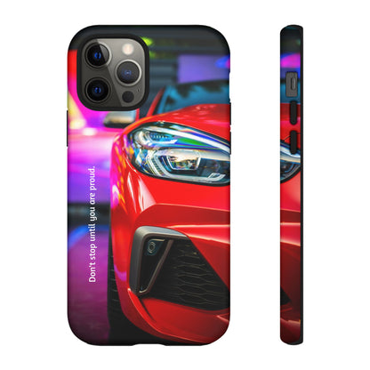 Don't Stop Until You Are Proud: Sports Car illustrated phone case for iPhone, Samsung Galaxy and Google Pixel