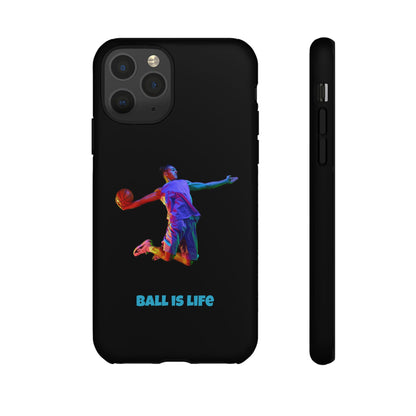 Ball is Life: Basketball Inspired Phone Case for iPhone, Samsung Galaxy and Pixel Devices