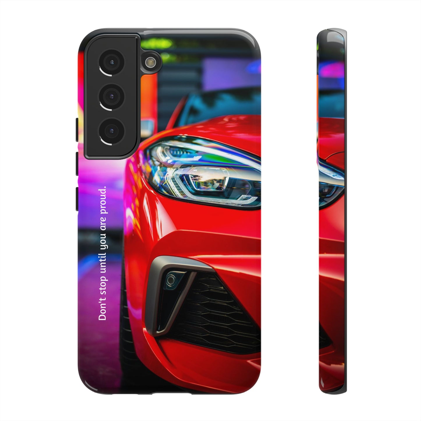 Don't Stop Until You Are Proud: Sports Car illustrated phone case for iPhone, Samsung Galaxy and Google Pixel