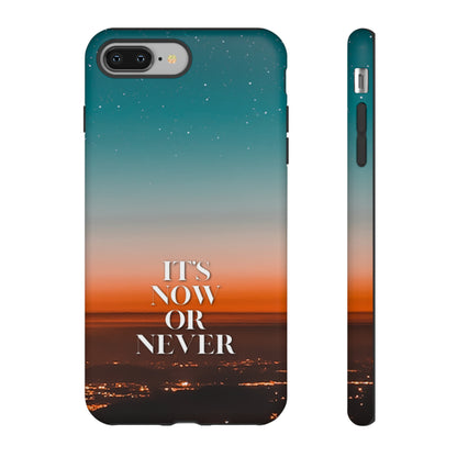 It's Now or Never: Phone case for iPhone, Samsung Galaxy and Google Pixel