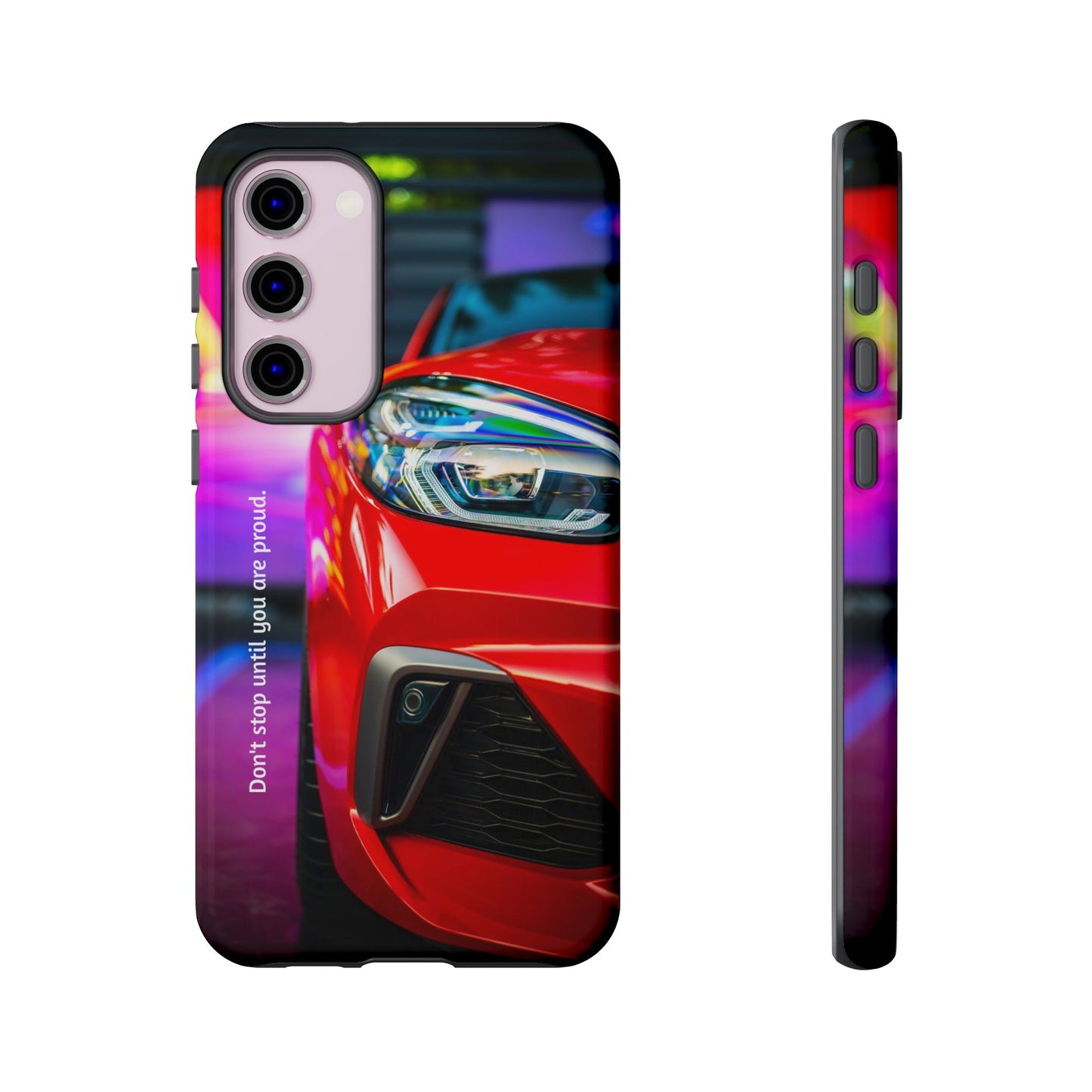 Don't Stop Until You Are Proud: Sports Car illustrated phone case for iPhone, Samsung Galaxy and Google Pixel