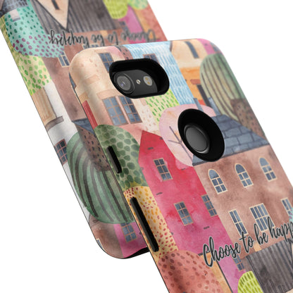 Choose to be Happy: Inspiring Case for iPhone, Samsung Galaxy and Google Pixel devices