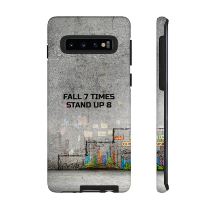Fall 7 Times, Stand Up 8: Motivational case for iPhone, Galaxy and Pixel phones