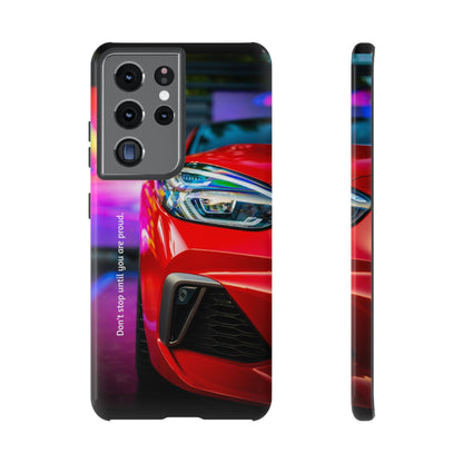 Don't Stop Until You Are Proud: Sports Car illustrated phone case for iPhone, Samsung Galaxy and Google Pixel