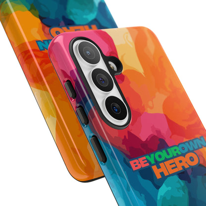 Be Your Own Hero: Inspiring Quote Phone Case for iPhone, Samsung Galaxy and Google Pixel