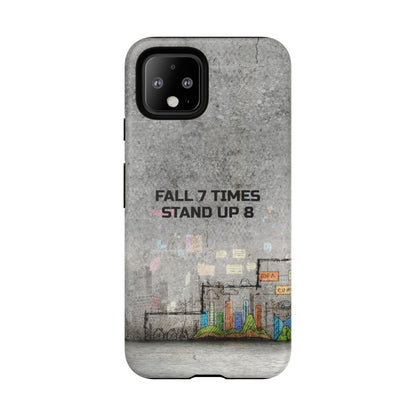 Fall 7 Times, Stand Up 8: Motivational case for iPhone, Galaxy and Pixel phones