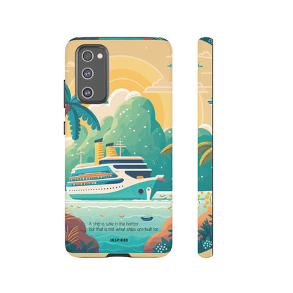 A ship is safe in the harbor but that is not what ships are built for: Beautiful case for iPhone, Galaxy and Pixel devices