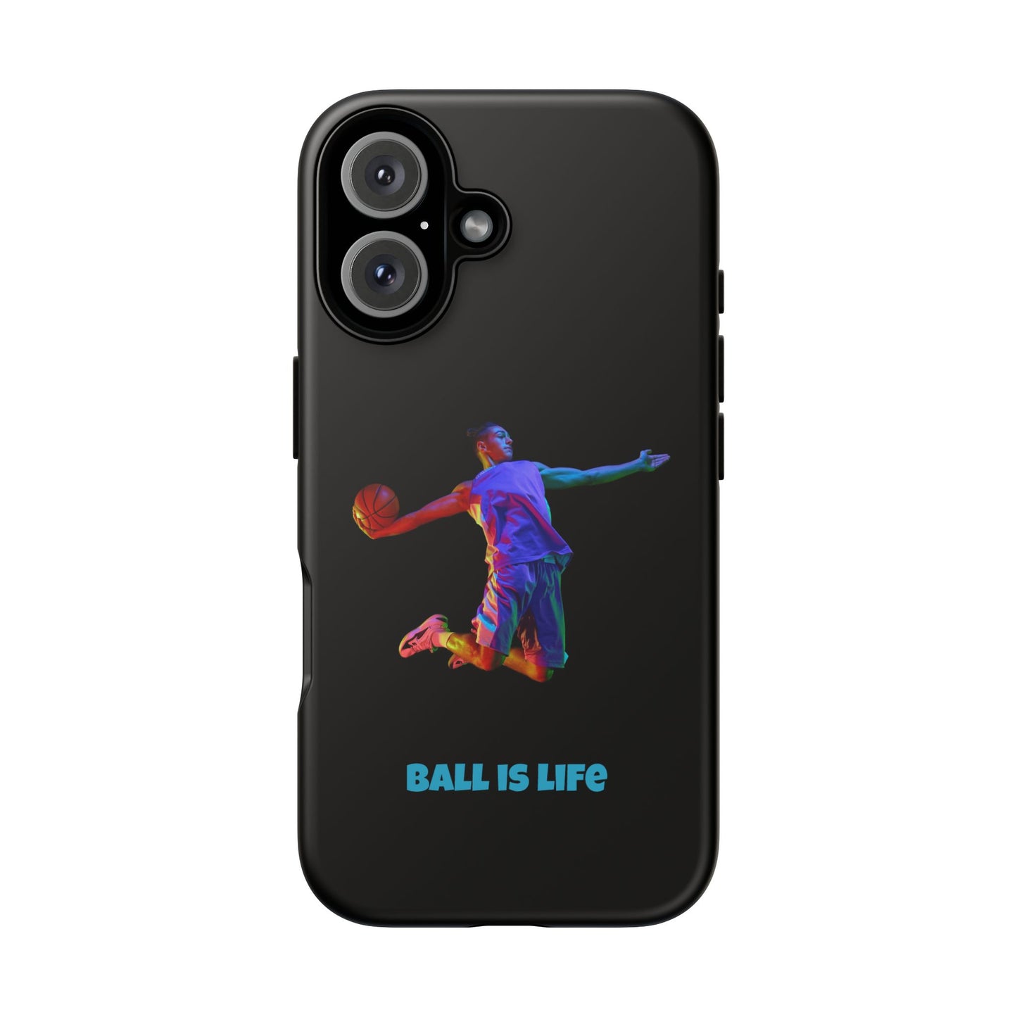 Ball is Life: Basketball Inspired Phone Case for iPhone, Samsung Galaxy and Pixel Devices