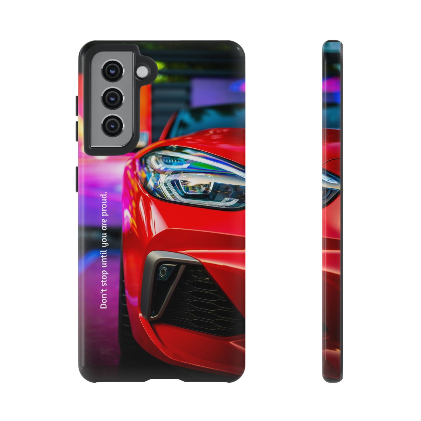 Don't Stop Until You Are Proud: Sports Car illustrated phone case for iPhone, Samsung Galaxy and Google Pixel
