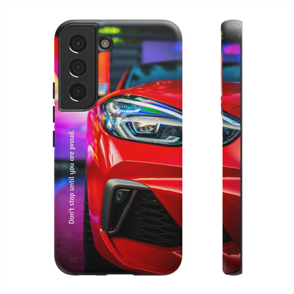 Don't Stop Until You Are Proud: Sports Car illustrated phone case for iPhone, Samsung Galaxy and Google Pixel