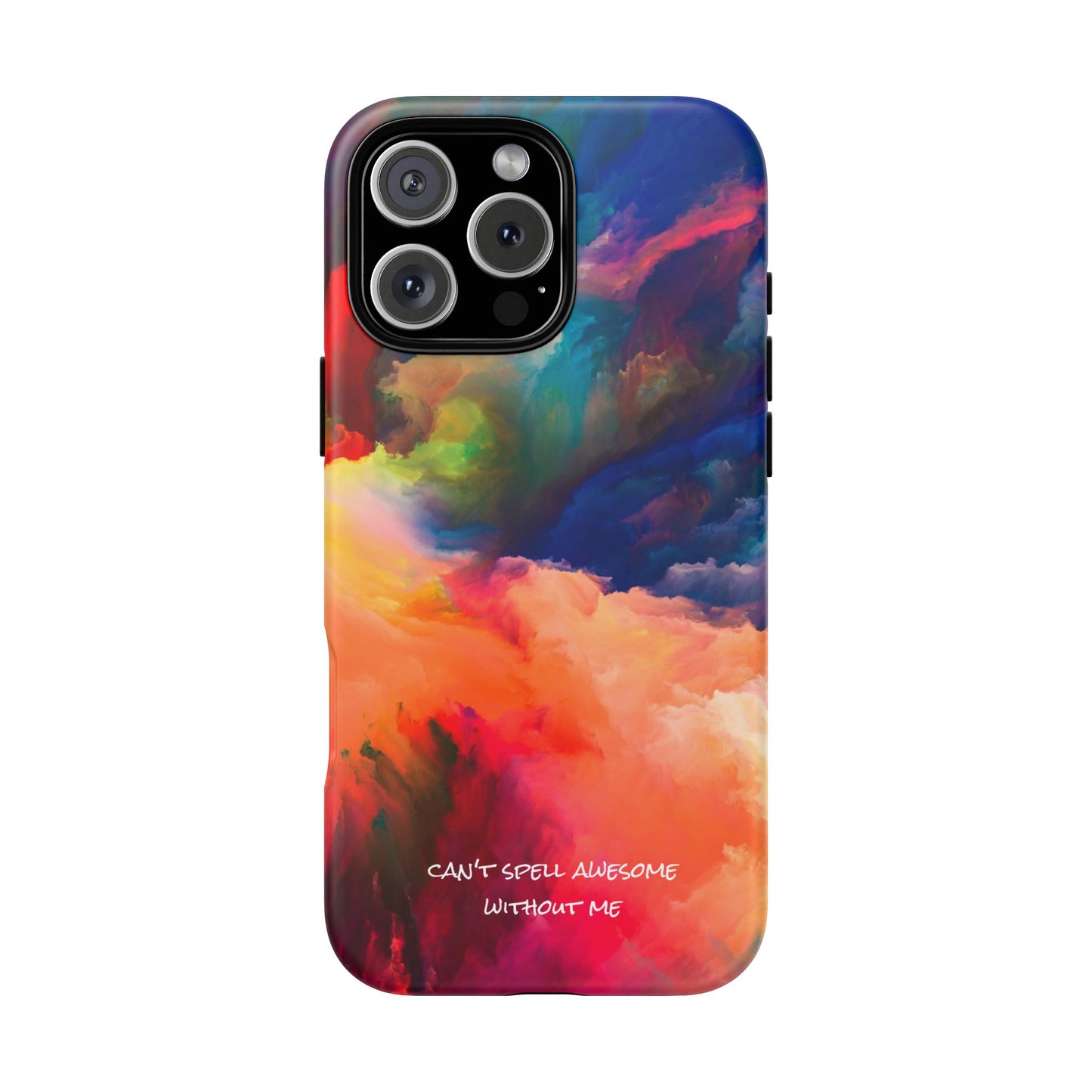Can't spell awesome without ME: Phone case for iPhone, Samsung Galaxy and Pixel devices