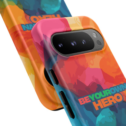 Be Your Own Hero: Inspiring Quote Phone Case for iPhone, Samsung Galaxy and Google Pixel