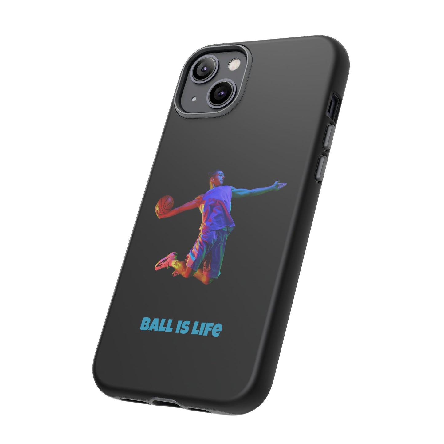 Ball is Life: Basketball Inspired Phone Case for iPhone, Samsung Galaxy and Pixel Devices