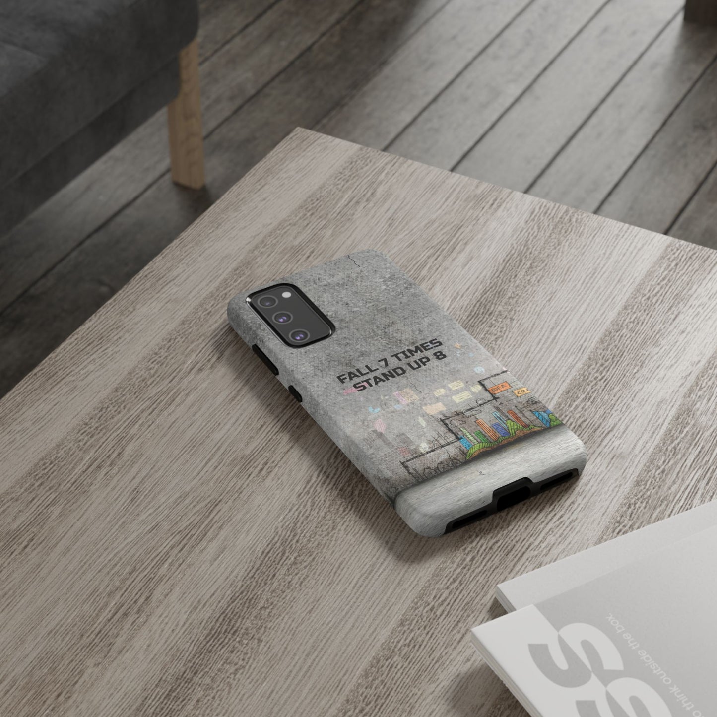 Fall 7 Times, Stand Up 8: Motivational case for iPhone, Galaxy and Pixel phones
