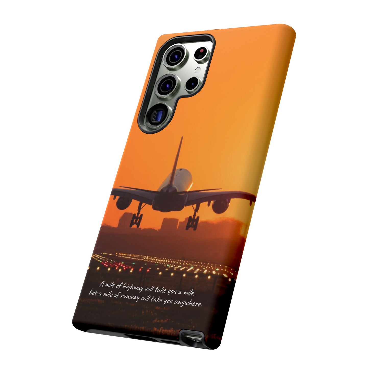 Runway Dreams Phone Case: "A mile of highway will take you a mile, but a mile of runway will take you anywhere" for iPhone, Samsung and Google Pixel