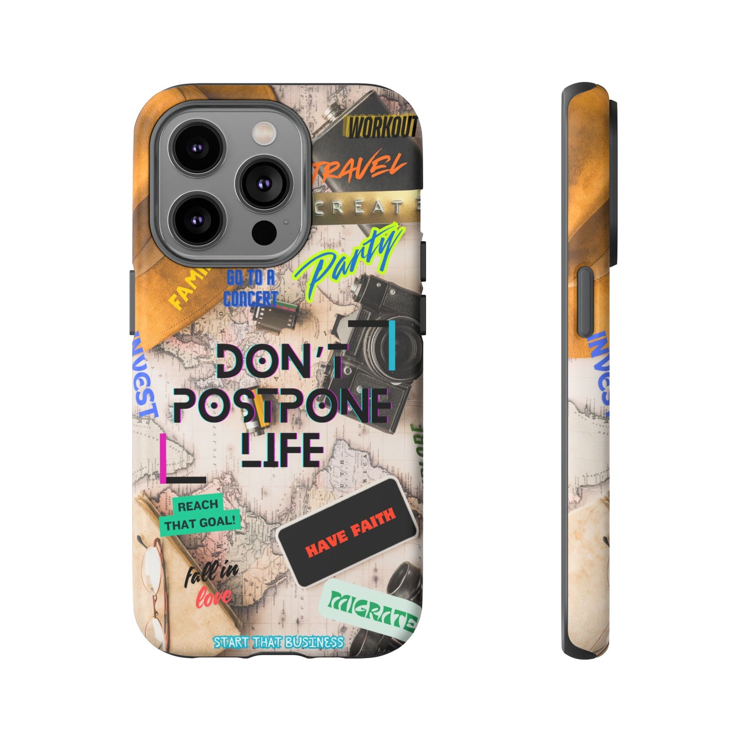 Don't Postpone Life: Motivational phone case for iPhone, Samsung Galaxy and Google Pixel devices