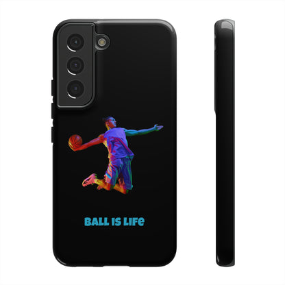 Ball is Life: Tough Phone Case for iPhone, Samsung Galaxy and Pixel Devices